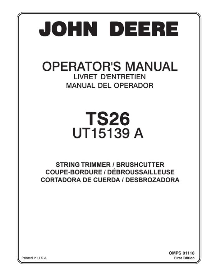 John Deere TS26, UT15139 A String trimmer / brushcutter Operator manual OMPS01118 — actual manual cover