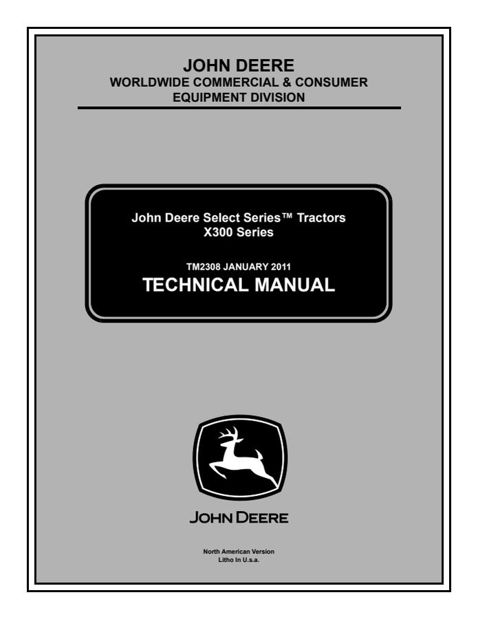 John Deere X300 Series Select Series Tractor Technical Manual TM2308 — actual manual cover
