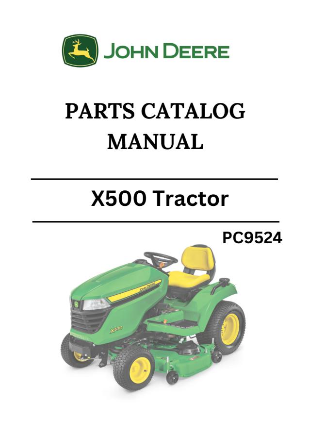 John Deere X500 Tractor Parts catalog PC9524 — actual manual cover
