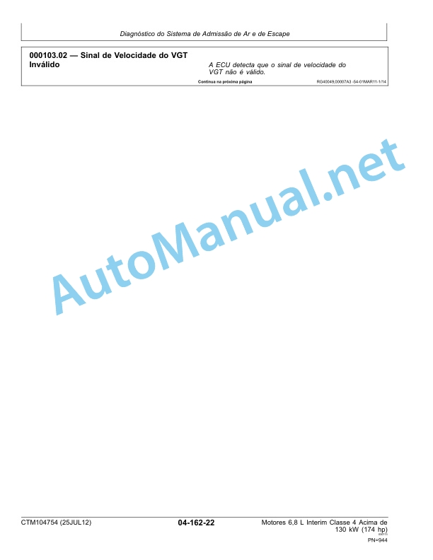 John Deere PowerTech 6068 Engines Above 130 kW (174 hp) Interim Tier 4 Stage III B Component Technical Manual CTM104754 25 July 2012 Portuguese-3