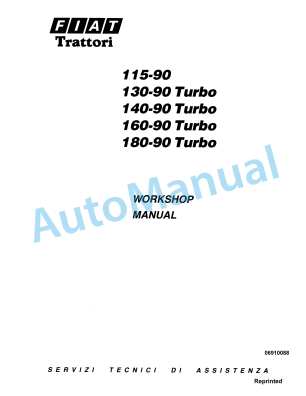 Fiatagri 115-90, 130-90 Turbo, 140-90 Turbo, 160-90 Turbo, 180-90 Turbo Tractor Workshop Manual 06910088