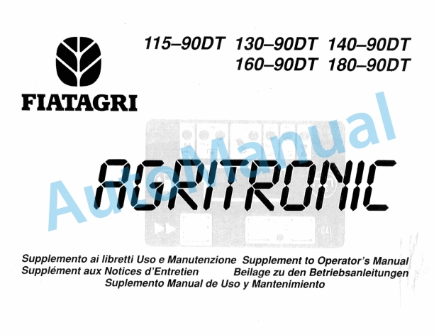 Fiatagri 115-90DT, 130-90DT, 140-90DT, 160-90DT, 180-90DT Agritronic Operation and Maintenance Manual 06910164