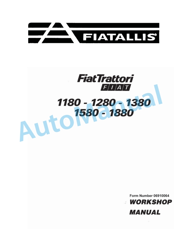 Fiatagri 1180, 1280, 1380, 1580, 1880 Tractor Workshop Manual 06910064