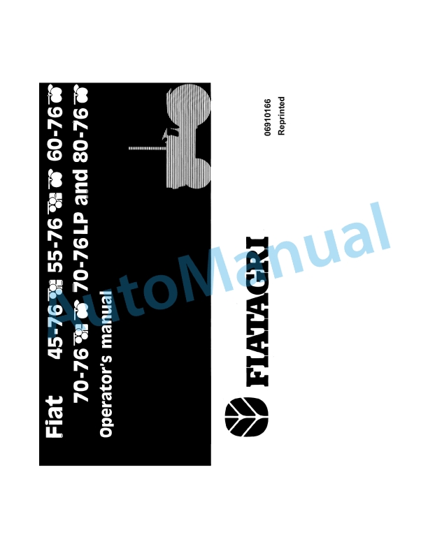 Fiatagri 45-76, 55-76, 60-76, 70-76, 70-76LP, 80-76 Tractor Operation and Maintenance Manual 06910166