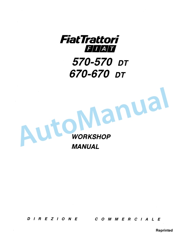 Fiatagri 570, 570DT, 670, 670DT Tractor Workshop Manual 06910055