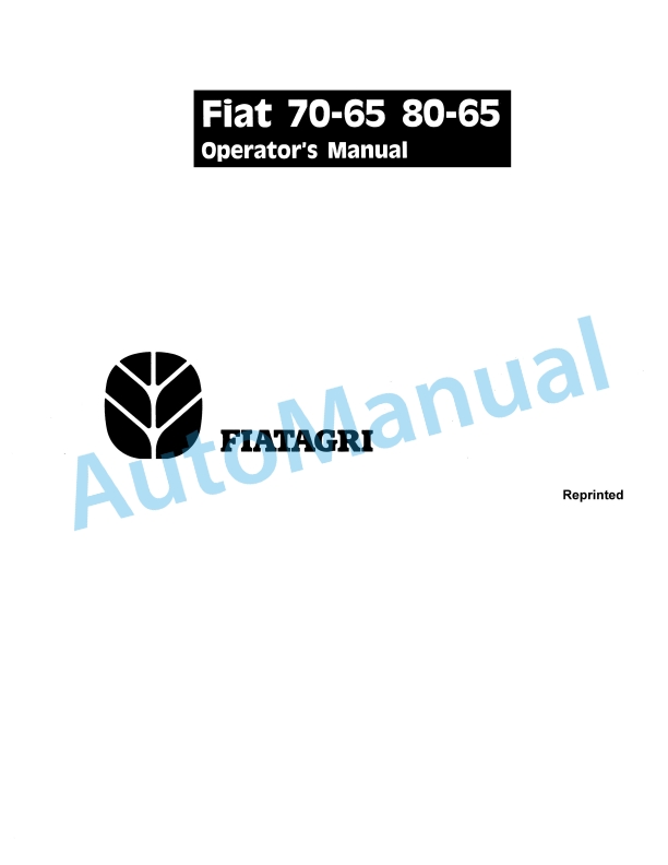 Fiatagri 70-65, 80-65 Tractor Operation and Maintenance Manual 06910124 1 Fiatagri 70-65, 80-65 Tractor Operation and Maintenance Manual 06910124