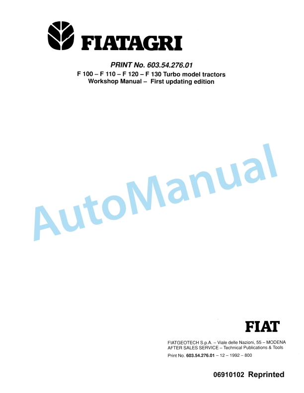 Fiatagri F100, F110, F120, F130 Turbo Tractor Workshop Manual 06910102 1 Fiatagri F100, F110, F120, F130 Turbo Tractor Workshop Manual 06910102