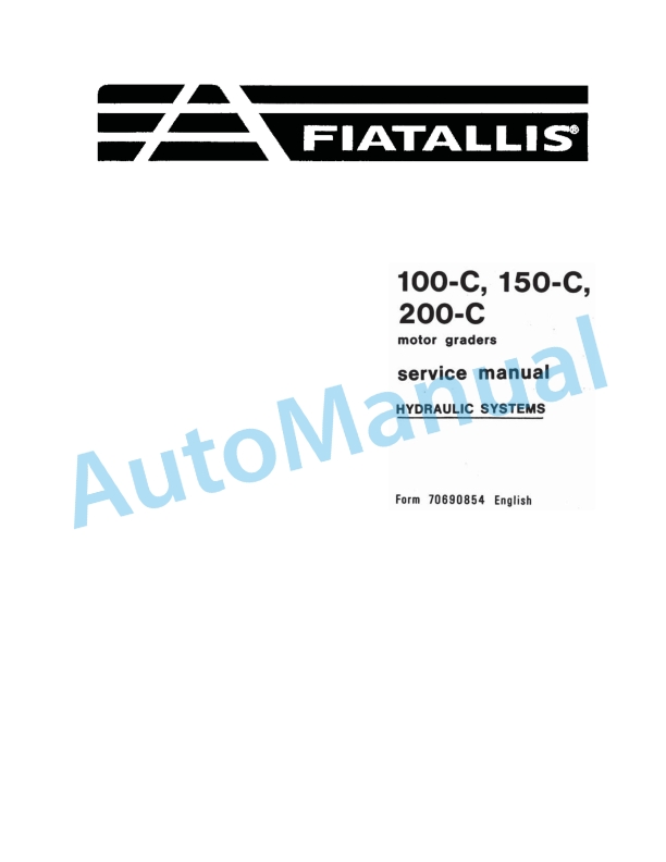 Fiatallis 100C, 150C, 200C Motor Grader Service Manual 70690854
