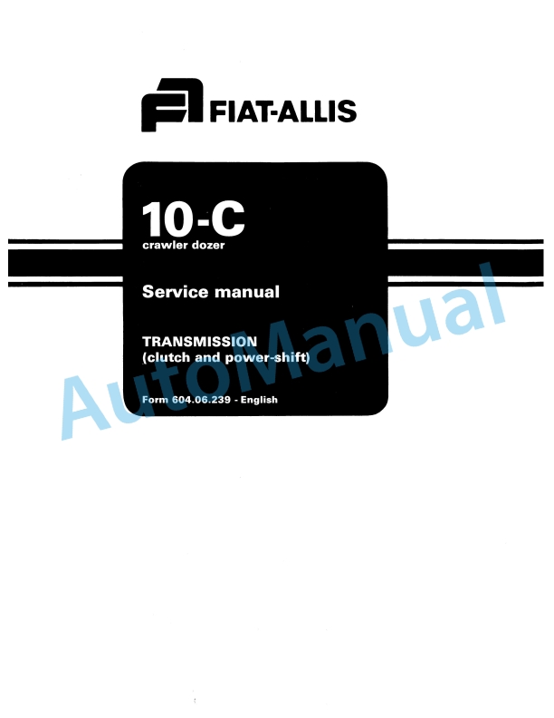 Fiatallis 10C Crawler Dozer Service Manual 60406239