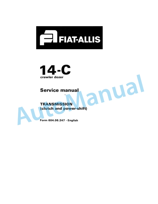 Fiatallis 14C Crawler Dozer Service Manual 60406247