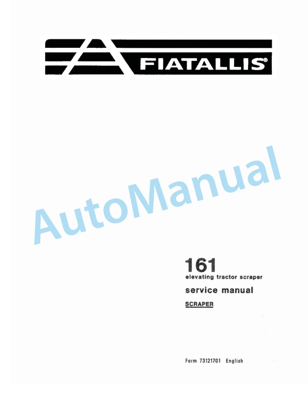 Fiatallis 161 Elevating Tractor Scraper Service Manual 73121701