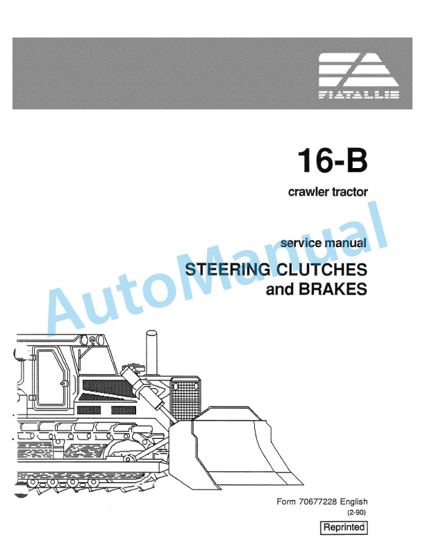 Fiatallis 16B Crawler Tractor Service Manual 70677228