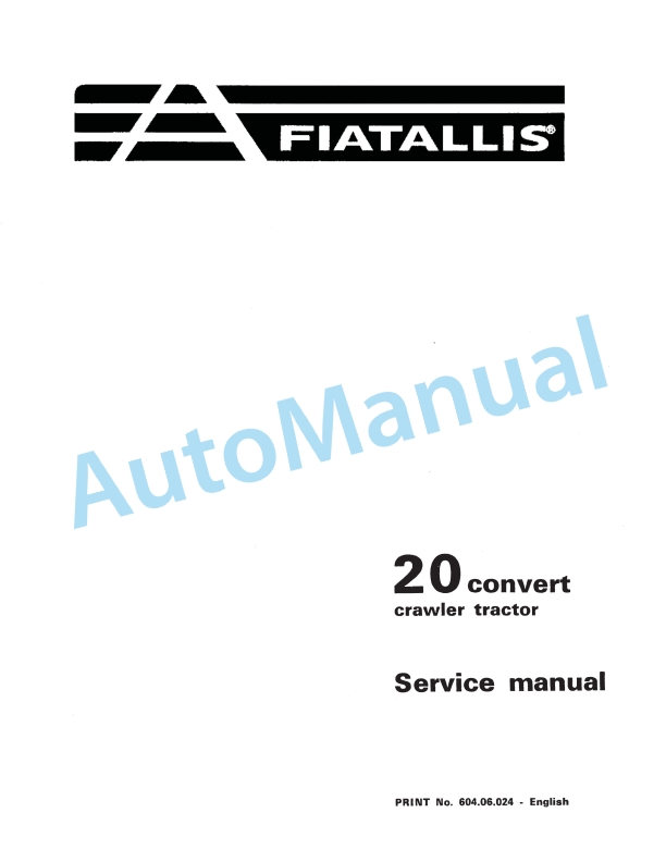 Fiatallis 20 Convert Crawler Tractor Service Manual 60406024