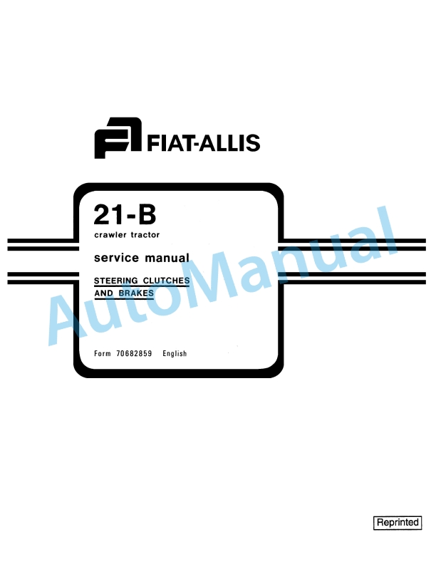 Fiatallis 21B Crawler Tractor Service Manual 70682859