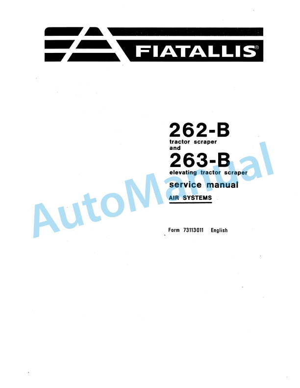 Fiatallis 262B Tractor Scraper - 263B Elevating Tractor Scraper Service Manual 73113011