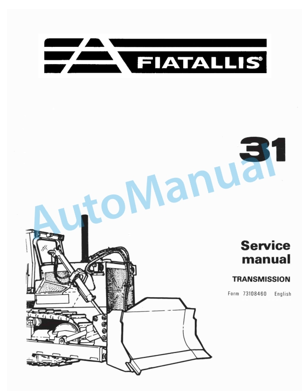 Fiatallis 31 Crawler Tractor Service Manual 73108460