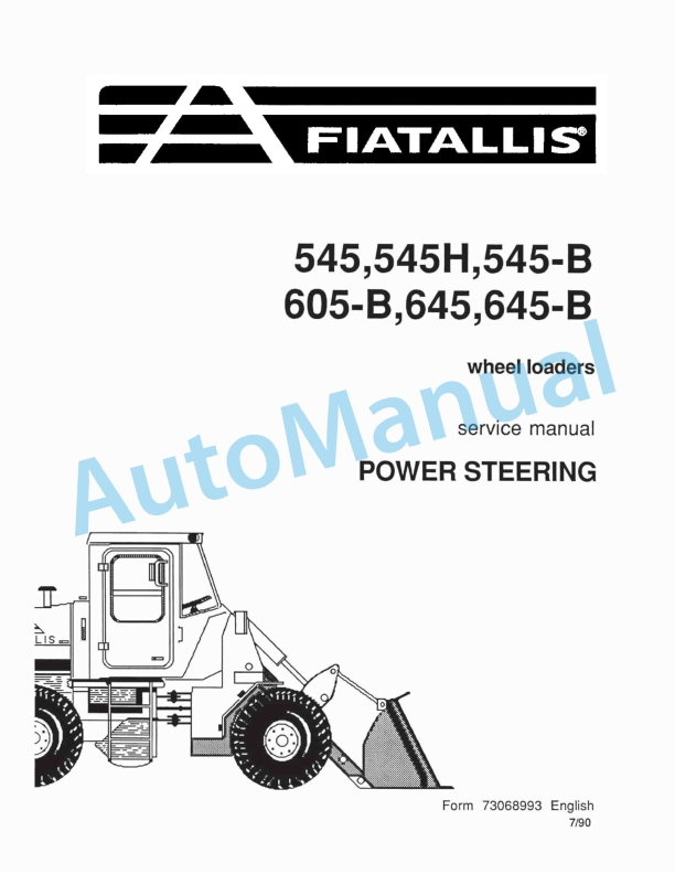 Fiatallis 545, 545H, 545B, 605B, 645, 645B Wheel Loader Service Manual 73068993