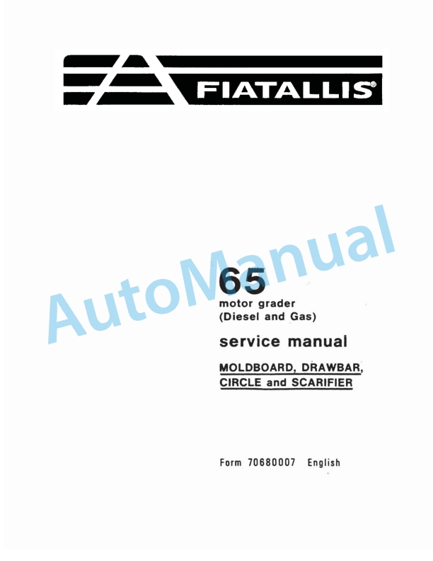 Fiatallis 65 Motor Grader Service Manual 70680007