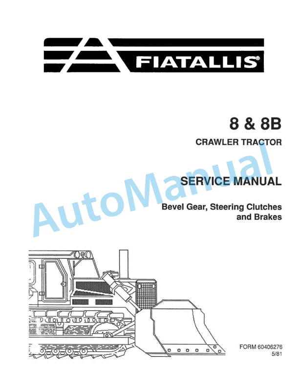Fiatallis 8, 8B Crawler Tractor Service Manual 60406276