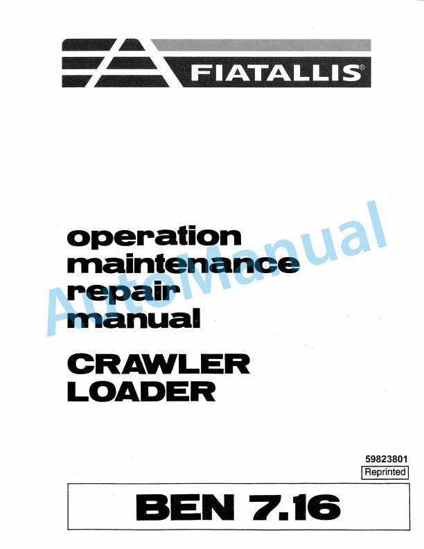 Fiatallis BEN7.16 Crawler Loader Operation Maintenance Repair Manual 59823801
