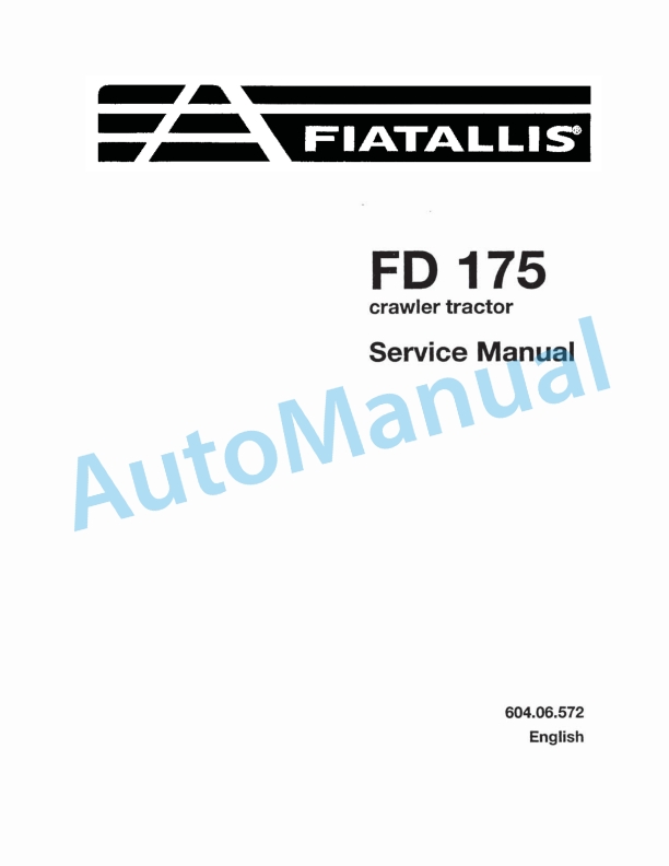 Fiatallis FD175 Crawler Tractor Service Manual 60406572