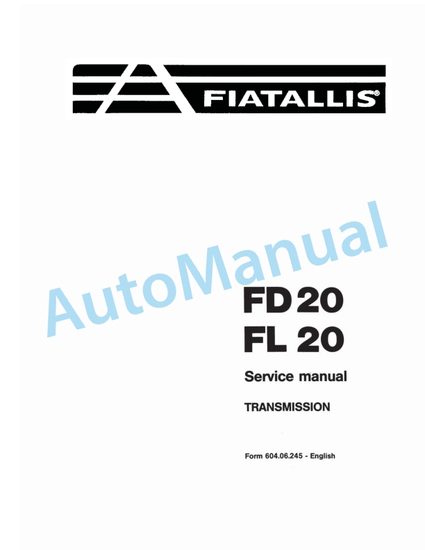 Fiatallis FD20, FL20 Transmission Service Manual 60406245
