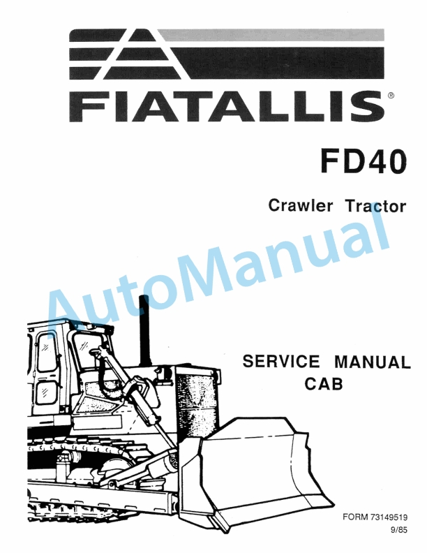 Fiatallis FD40 Crawler Tractor Service Manual 73149519