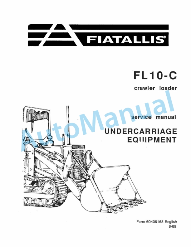 Fiatallis FL10C Crawler Loader Service Manual 60406168