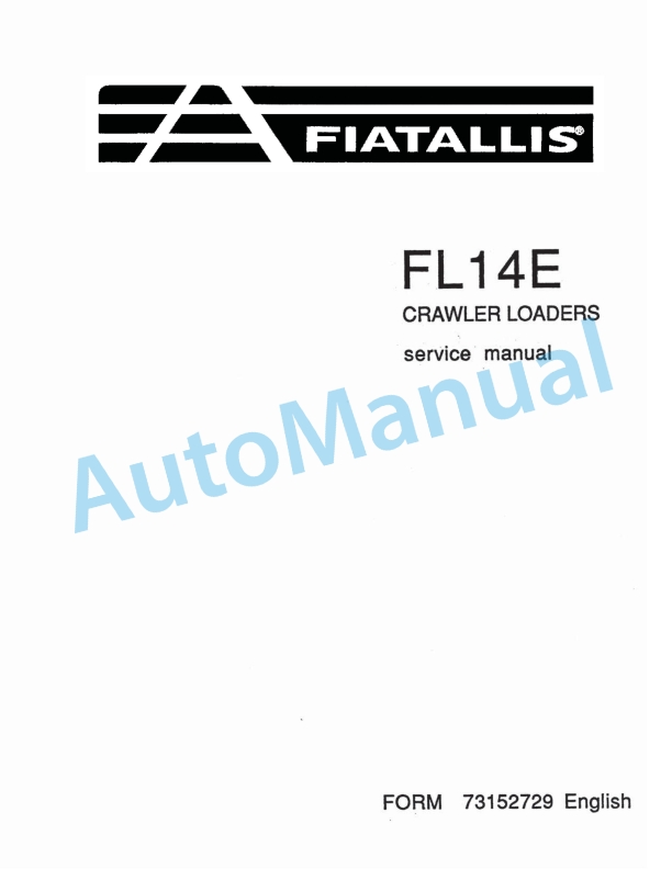 Fiatallis FL14E Crawler Loader Service Manual 73152729