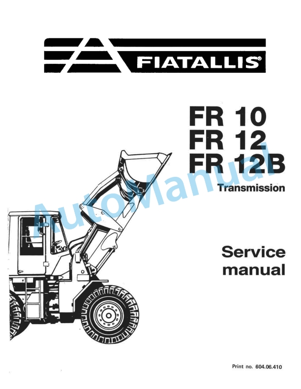 Fiatallis FR10, FR12, FR12B Transmission Service Manual 60406410