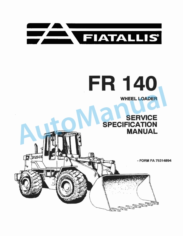 Fiatallis FR140 Wheel Loader Service Manual 75314894