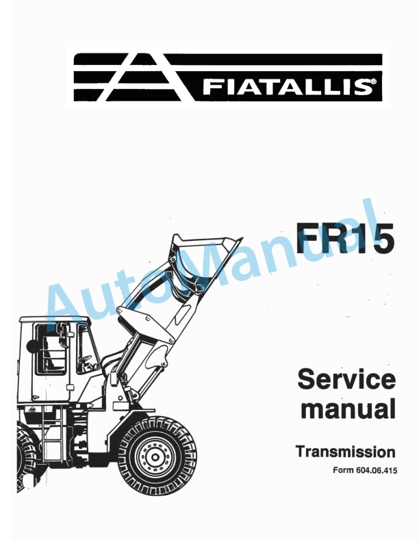 Fiatallis FR15 Transmission Service Manual 60406415