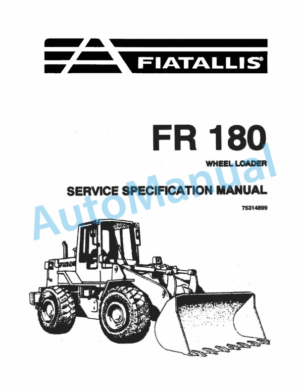 Fiatallis FR180 Wheel Loader Service Manual 75314899