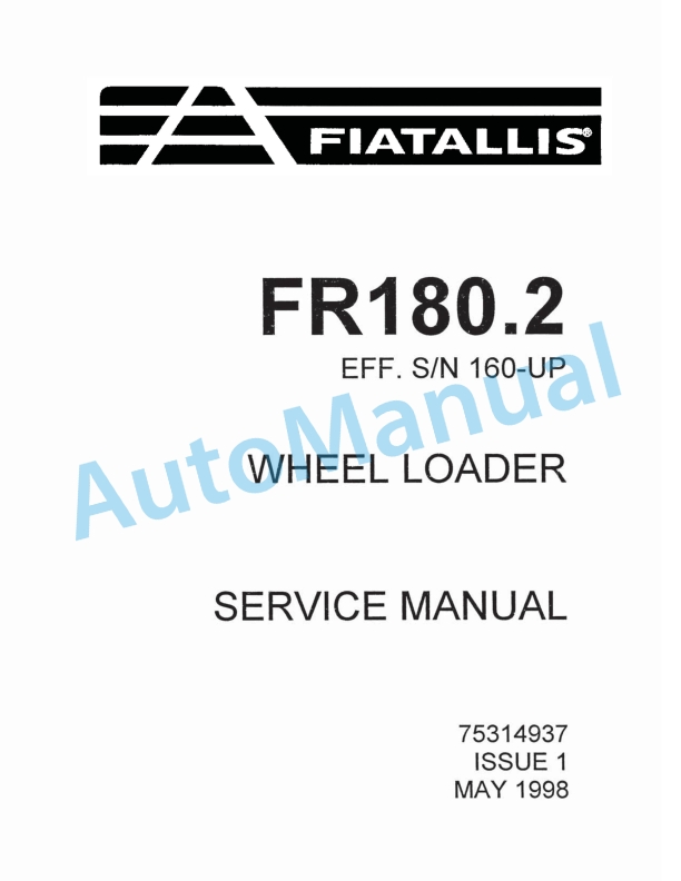 Fiatallis FR180.2 Wheel Loader Service Manual 75314937