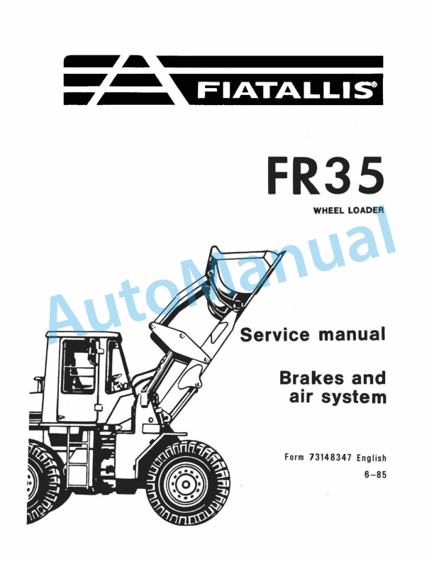 Fiatallis FR35 Wheel Loader Service Manual 73148347