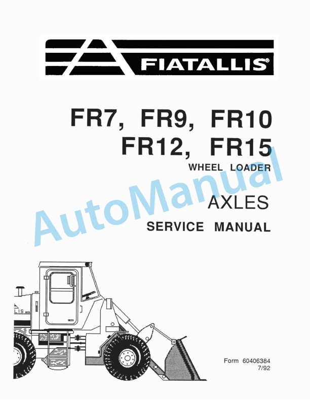 Fiatallis FR7, FR9, FR10, FR12, FR15 Wheel Loader Service Manual 60406384