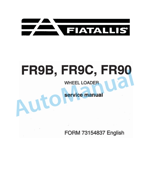 Fiatallis FR9B, FR9C, FR90 Wheel Loader Service Manual 73154837