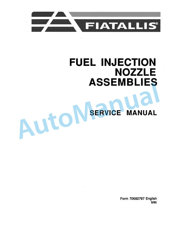 Fiatallis Fuel Injection Nozzle Assemblies Service Manual 70682797