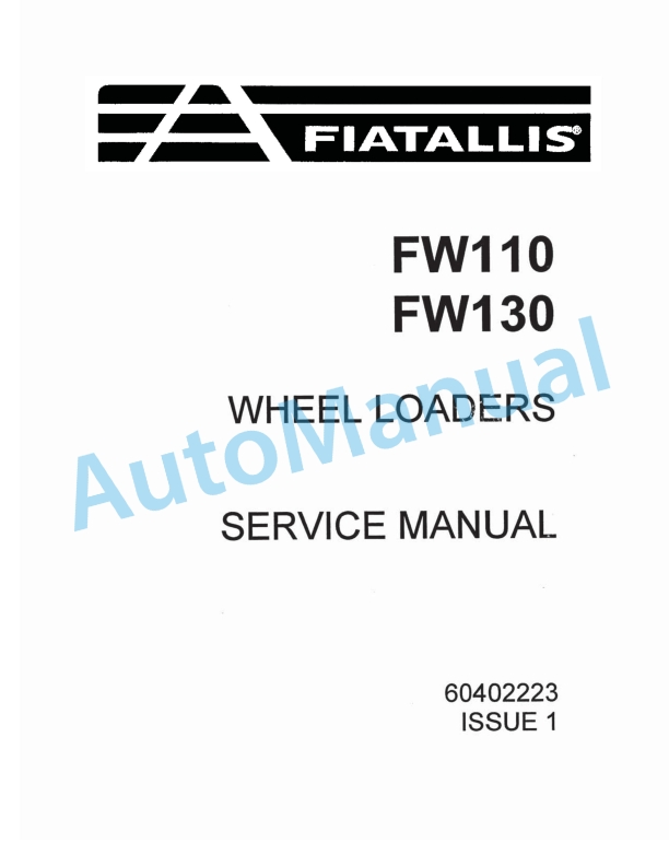 Fiatallis FW110, FW130 Wheel Loader Service Manual 60402223