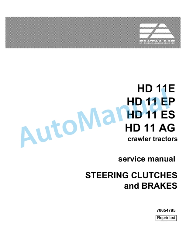 Fiatallis HD11E, HD11EP, HD11ES, HD11AG Crawler Tractor Service Manual 70654795