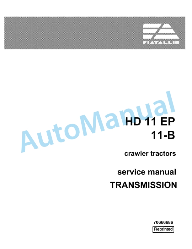 Fiatallis HD11EP, 11B Crawler Tractor Service Manual 70666686