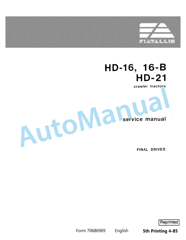 Fiatallis HD16, 16B, HD21 Crawler Tractor Service Manual 70686969