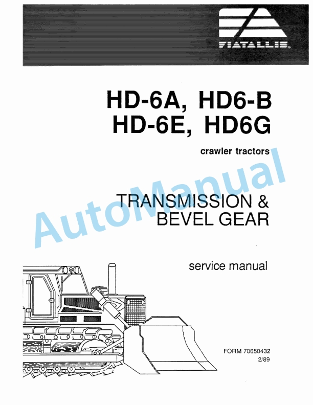Fiatallis HD6A, HD6B, HD6E, HD6G Crawler Tractor Service Manual 70650432