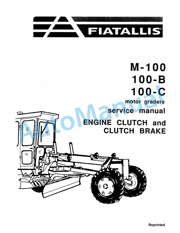 Fiatallis M100, 100B, 100C Motor Grader Service Manual 70646138