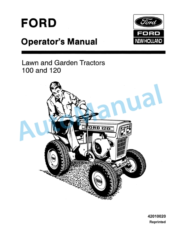 Ford New Holland 100, 120 Series Lawn and Garden Tractor Operation and Maintenance Manual 42010020