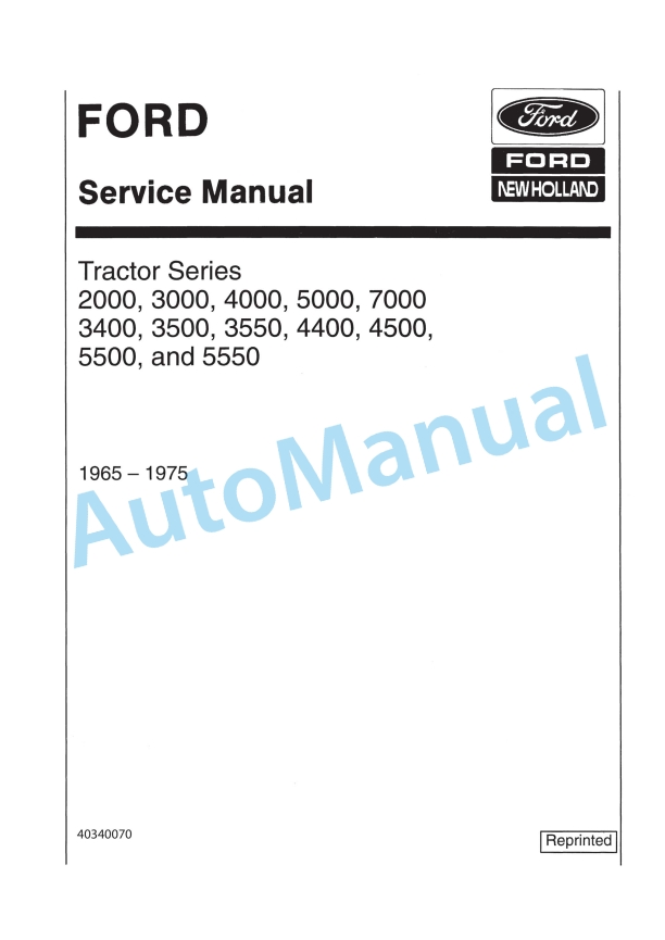 Ford New Holland 2000, 3000, 4000, 5000, 7000, 3400, 3500, 3550, 4400, 4500, 5500, 5550 Tractor Service Manual 40340070