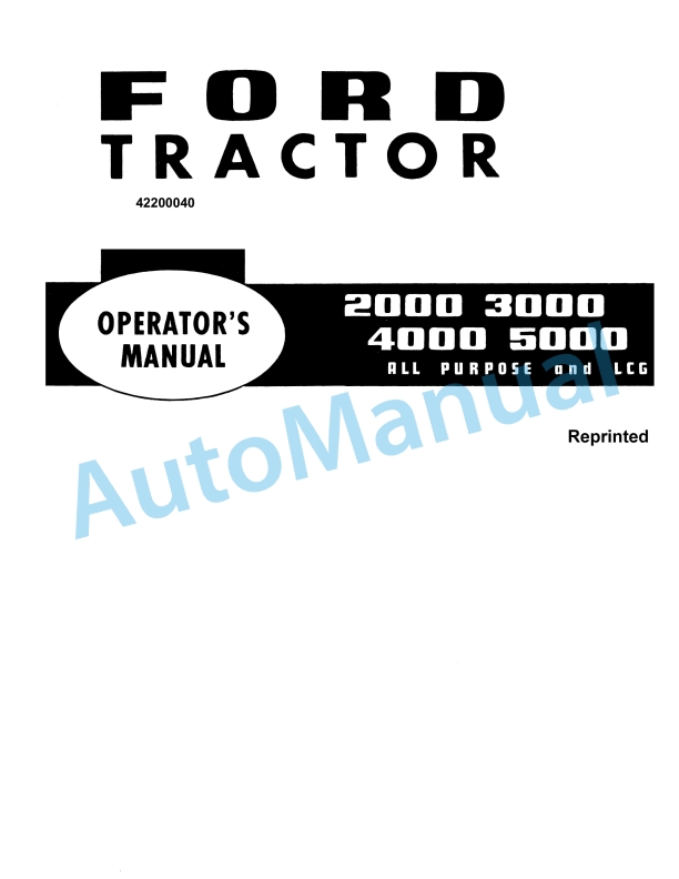 Ford New Holland 2000, 3000, 4000, 5000 All-Purpose and LCG Tractor Operation and Maintenance Manual 42200040