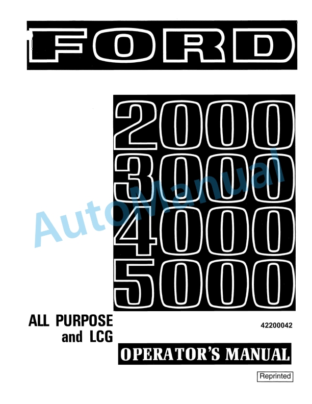 Ford New Holland 2000, 3000, 4000, 5000 All-Purpose and LCG Tractor Operation and Maintenance Manual 42200042