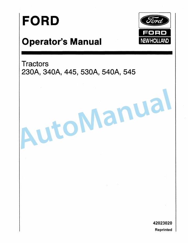 Ford New Holland 230A, 340A, 445, 530A, 540A, 545 Tractor Operation and Maintenance Manual 42023020