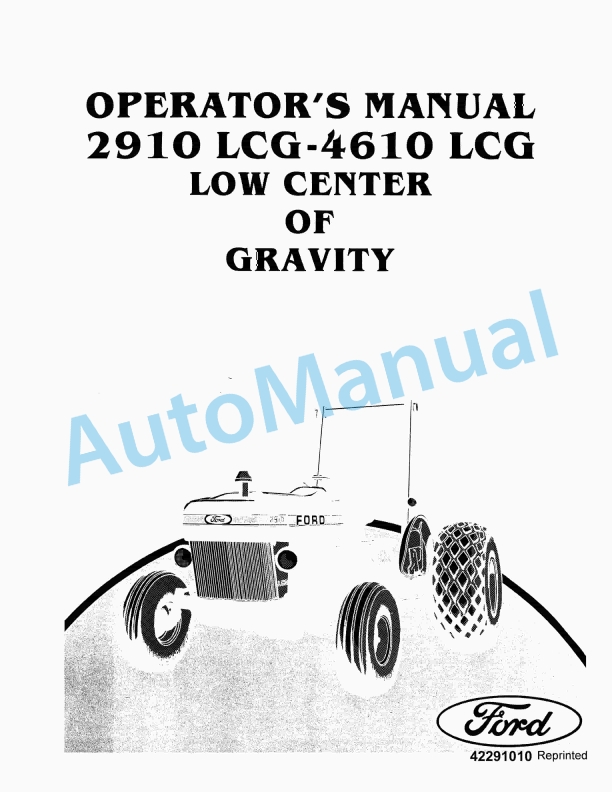 Ford New Holland 2910, 4610 LCG Low Center of Gravity Tractor Operation and Maintenance Manual 42291010